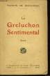 Le Greluchon Sentimental. DE MIOMANDRE Francis.