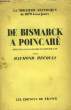 De Bismarck à Poincaré. RECOULY Raymond