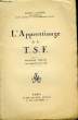 L'Apprentissage de la T.S.F.. CLAVIER Andr&eacute;