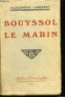 Bouyssol Le Marin. LARISSON Alexandre