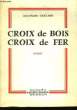 Croix de Bois - Croix de Fer.. GAILLARD Jean-Charles