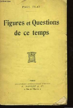 Figures et Questions de ce temps.. FLAT Paul