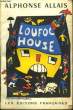 Loufoc House. ALLAIS Alphonse