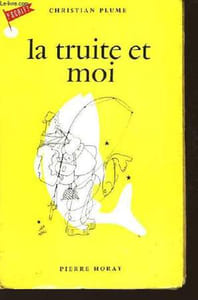 La truite et moi.