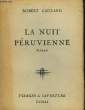 La nuit péruvienne.. GAILLARD Robert