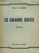 Le Grand Jules. AUDRIX Pierre