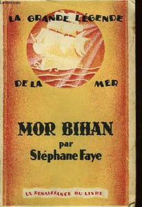 Mor Bihan. La Grande Légende de la Mer.