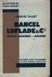 Bancel Luflade & Cie. TALLET Gabriel