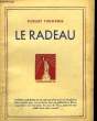 Le Radeau. TRUMBULL Robert