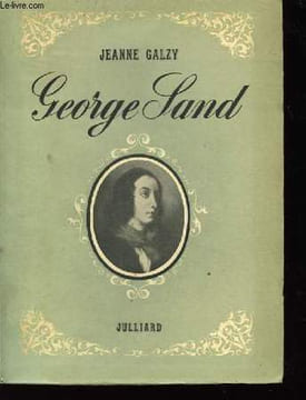 George Sand. GALZY Jeanne