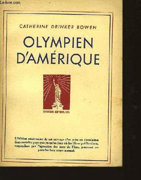 Olympien d'Amérique.. DRINKER BOWEN Catherine.