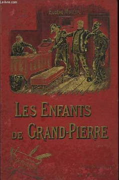 Les Enfants de Grand-Pierre. MULLER Eugène