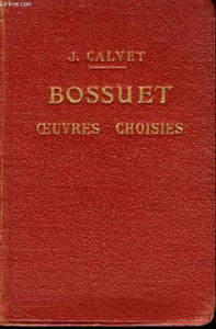 Bossuet - Oeuvres Choisies