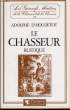 Le Chasseur Rustique.. D'HOUDETOT Adolphe
