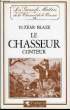 Le Chasseur Conteur.. BLAZE Elzéar