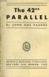 The 42nd Parallel. DOS PASSOS John