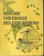 Histoire Universelle des Explorations. En 4 TOMES. PARIAS L.H.& COLLECTIF