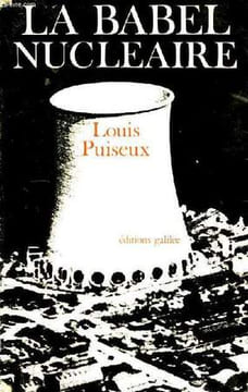 La babel nucléaire.. PUISEUX Louis