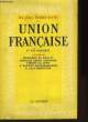 Les plus beaux écrits de l'Union Française et du Maghreb.. COLLECTIF