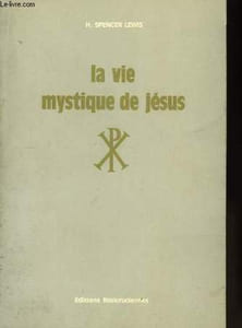 La Vie Mystique de Jésus.
