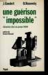 "Une guérison ""impossible"".". GOEDERT J. et ROSOWSKY O.