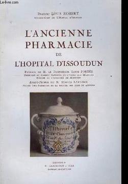 L'Ancienne Pharmacie de l'Hôpital d'Issoudun. ROBERT Louis de