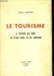 Le Tourisme, à travers les âges - sa place dans la vie moderne.. DUCHET René