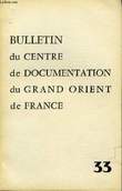 Bulletin du Centre de Documentation du Grand Orient de France N°33. PANNETIER Maurice & COLLECTIF