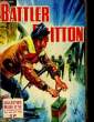 Battler Britton. Album N°52. 4 numéros du 355 au 358.. BAGAGE R. & COLLECTIF