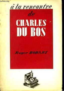 A la rencontre de Charles Du Bos.. BODART Roger