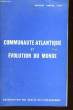 Communauté Atlantique et Evolution du Monde. Rapport annuel 1960. ASSOCIATION DU TRAITE DE L'ATLANTIQUE