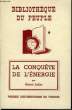 La conquête de l'Energie.. LAILLET Michel