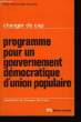 Programme pour un gouvernement démocratique d'Union Populaire.. PARTI COMMUNISTE FRANCAIS