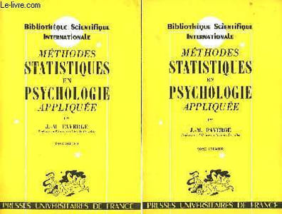 Méthodes Statistiques en Psychologie appliquée. TOMES I et 2