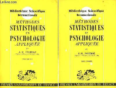 Méthodes Statistiques en Psychologie appliquée. TOMES I et 2. FAVERGE J.M.