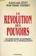La Révolution des Pouvoirs.. LEVET Jean-Louis et TOURRET Jean-Claude