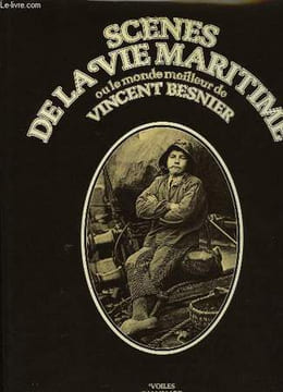 Scènes de la Vie Maritime, ou le monde meilleur.. BESNIER Vincent