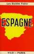 Les Guides Fodor. Espagne.. COLLECTIF