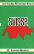 Les Guides Fodor. Suisse.. COLLECTIF