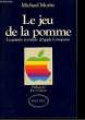 Le jeu de la pomme.. MORITZ Michael.