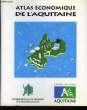 Atlas Economique de l'Aquitaine.. GRANCHER Pierre et VALADE Jacques.