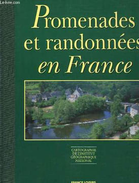 Promenades et randonnées en France.. COLLECTIF