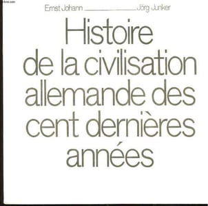 Histoire de la civilisation allemande des cent dernières années.