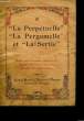 """La Perpétuelle"", ""La Pergamelle"" et ""La Sertie"".". COLLECTIF