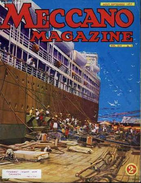 Meccano Magazine. Vol. XIV n°7 : Paquebot faisant son charbon. CHANU M. & COLLECTIF
