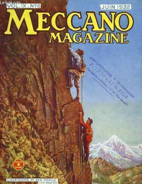 Meccano Magazine. Vol. IX, n°6 : L'Alpinisme et ses périls.. LAURENT G. & COLLECTIF