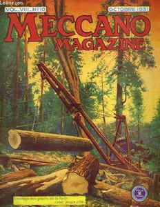 Meccano Magazine. Vol VIII n°10 : L'abatage des géants de la forêt.