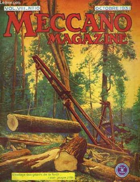 Meccano Magazine. Vol VIII n°10 : L'abatage des géants de la forêt.. LAURENT G. & COLLECTIF