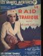 Les Grandes Aventures au Cinéma n°18 : Le Raid Tragique, avec William Gargan.. RENAULT.