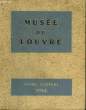 Le Musée du Louvre. Guide général 1952. BARRELET Marie-Thérèse et HUBERT Gérard